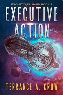 Executive Action - Evolution's Hand, #1
