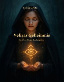 Veliras Geheimnis - Das Spiegelkind