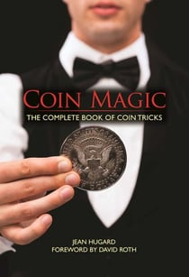 Coin Magic - The Complete Book of Coin Tricks