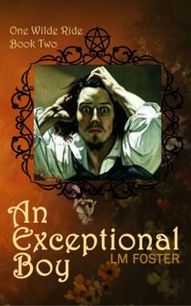 An Exceptional Boy - One Wilde Ride, #2