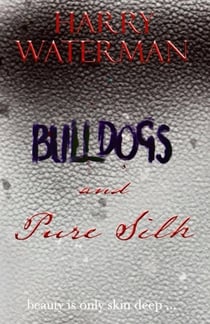 Bulldogs and Pure Silk - The Probe Murder Investigations, #3