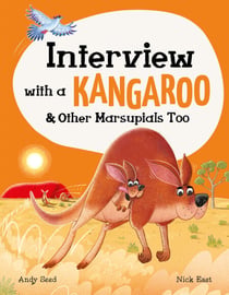 Interview with a Kangaroo - And Other Marsupials Too
