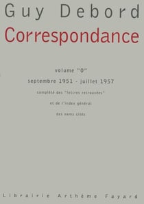 Correspondance - Volume "0" septembre 1951 - juillet 1957