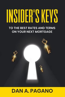 Insider's Keys - To The Best Rates And Terms On Your Next Mortgage, #1