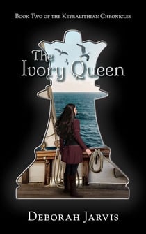 The Ivory Queen - The Keyralithian Chronicles, #2