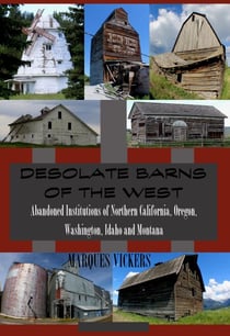 Desolate Barns of the West