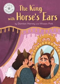 The King with Horse's Ears - Independent Reading White 10