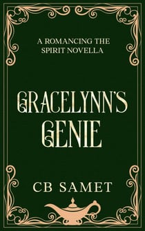 Gracelynn's Genie - Romancing the Spirit Series, #9
