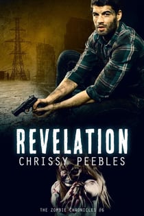 The Zombie Chronicles - Book 6 - Revelation - The Zombie Chronicles, #6