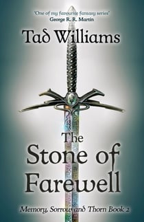 Stone of Farewell - Memory, Sorrow & Thorn Book 2