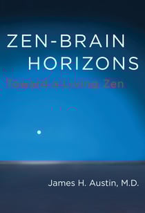 Zen-Brain Horizons - Toward a Living Zen