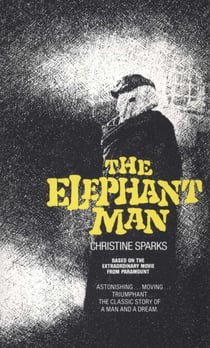 The Elephant Man - A Novel