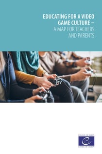 Educating for a video game culture - A map for teachers and parents