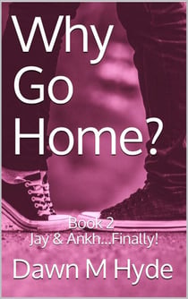Jay & Ankh...Finally! - Why Go Home?, #2