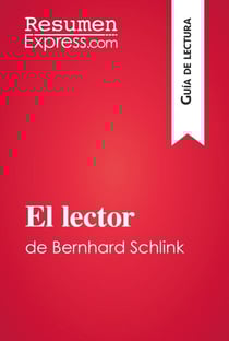El lector de Bernhard Schlink (Guía de lectura) - Resumen y análisis completo