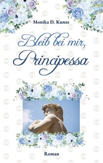 Bleib bei mir, Principessa - Band 2