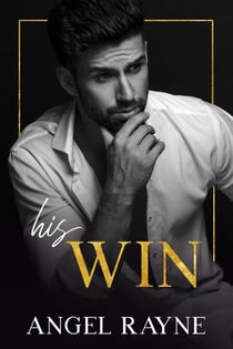 His Win - His Obsession Trilogy, #3