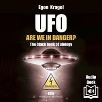 UFO: Are We in Danger ? - The Black Book of Ufology