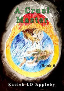A Cruel Master - The Legacy of the Spirit Rings, #6