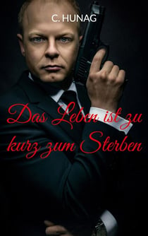 Das Leben ist zu kurz zum Sterben - Hochspannender Finanzthriller zwischen Frankfurt und New York