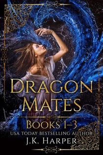 Dragon Mates Books 1-3 - Dragon Mates