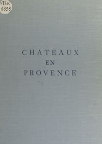 Châteaux en Provence