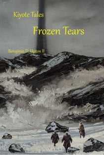 Kiyote Tales  Frozen Tears - Kiyote Tales, #3
