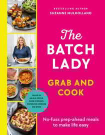 The Batch Lady Grab and Cook - THE NUMBER ONE BESTSELLER