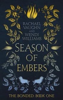 Season of Embers - The Bonded, #1