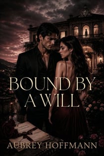Bound by a Will