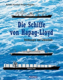 Die Schiffe von Hapag-Lloyd - Zeichnungen und Lebensläufe
