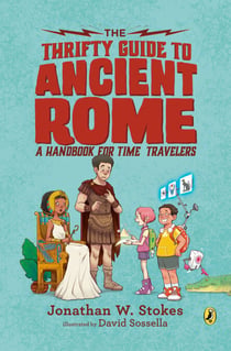 The Thrifty Guide to Ancient Rome - A Handbook for Time Travelers