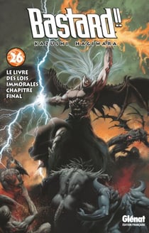 Bastard !! - Tome 26 - Le livre des lois immorales, chapitre final