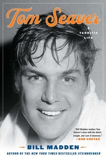 Tom Seaver - A Terrific Life