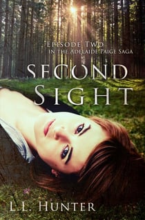 Second Sight - The Adelaide Paige Saga, #2