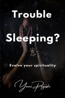 Trouble Sleeping? Evolve your spirituality