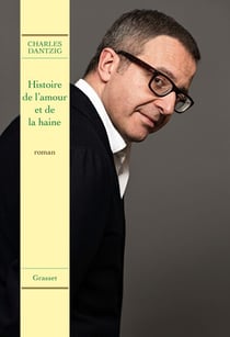 Histoire de l'amour et de la haine - roman