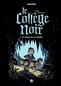 Le collège noir, Tome 02 - Le livre de la pierre
