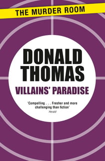 Villains' Paradise - Britain's Underworld from the Spivs to the Krays