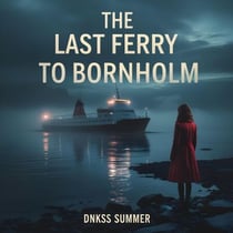 The Last Ferry to Bornholm