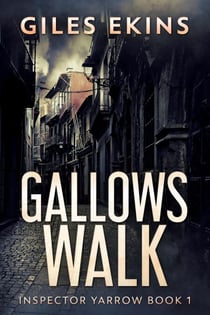 Gallows Walk - Inspector Yarrow, #1
