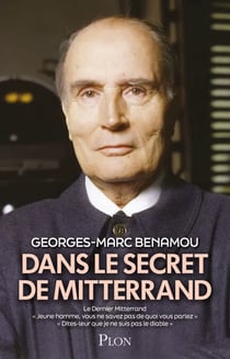 Dans le secret de Mitterrand