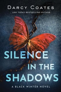 Silence in the Shadows - Black Winter, #4