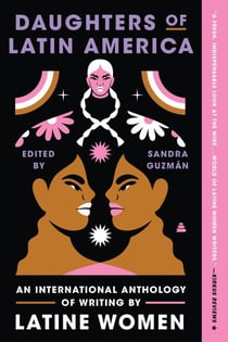 Daughters of Latin America - An International Anthology of Writing by Latine Women