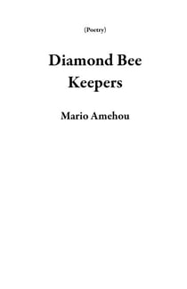 Diamond Bee Keepers - Poetry