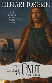The Crown of Cnut the Great - Viking Sagas, #19