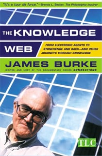 The Knowledge Web - From Electronic Agents to Stonehenge and Back -- A