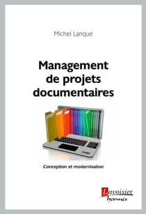 Management de projets documentaires - Conception et modernisation