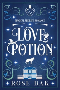 Love Potion - Magical Midlife Romance, #1