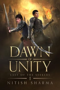 Dawn of Unity - Last of the Seekers, #1